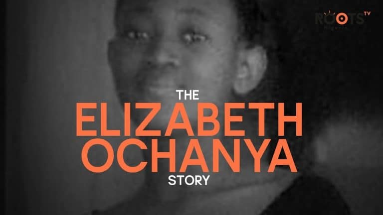 ROOT CAUSE: THE ELIZABETH OCHANYA STORY