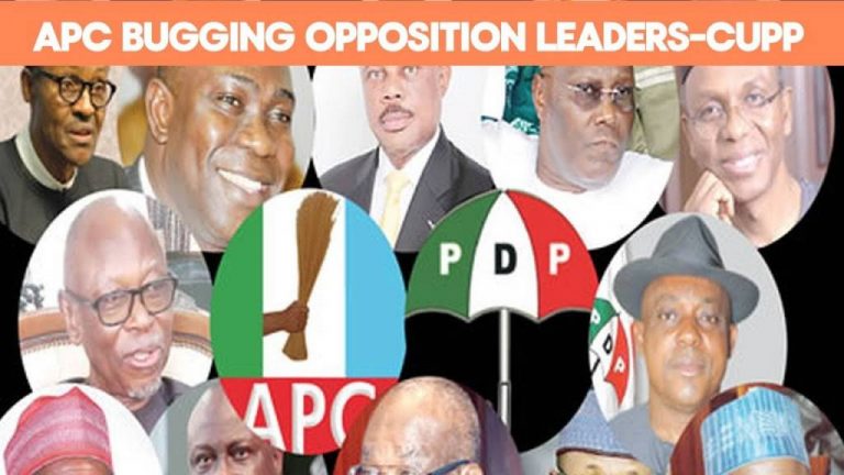 Stop Snooping on Opposition Leaders , CUPP Tells APC