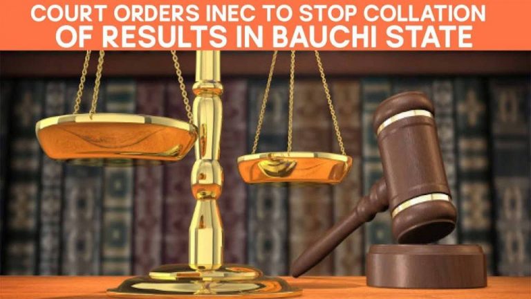 Court Stops INEC from Collating, Announcing Results in Bauchi