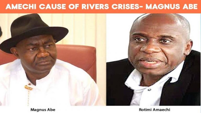 Crises In Rivers APC Because Amechi Wants to Handpick A Governor- Magnus Abe