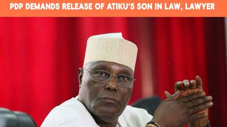 PDP Demands Release of Atiku’s Son in law, Lawyer