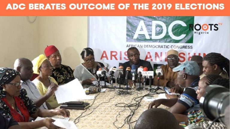 ADC Berates Outcome of the 2019 Elections