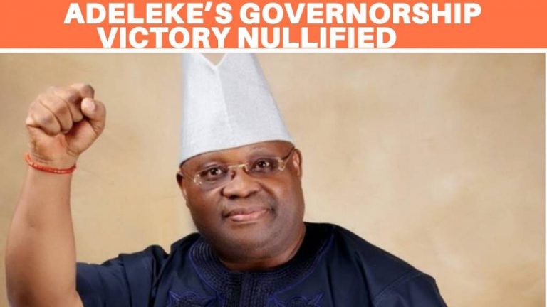 COURT NULLIFIES ADELEKE’S GOVERNORSHIP VICTORY