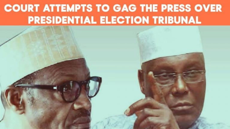 Presidential Election Tribunal Bars Media From Revealing Its Proceedings To The Public